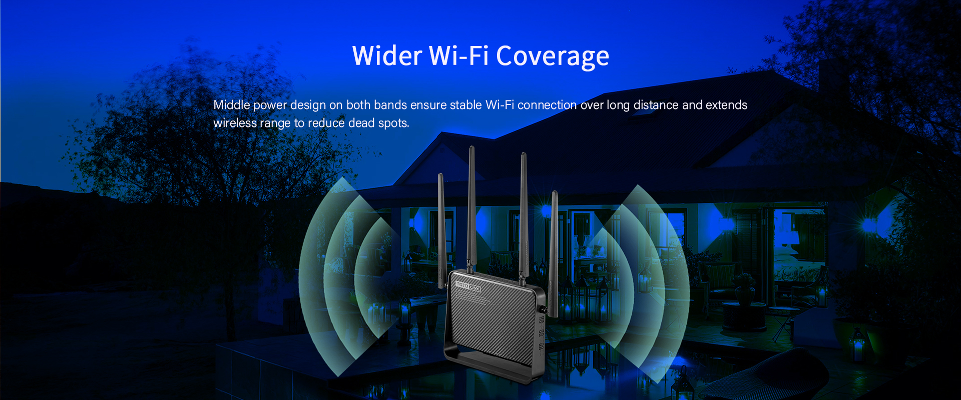 Wide Wi-Fi Coverage 
